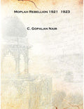 The Moplah Rebellion, 1921 - Gyan Books