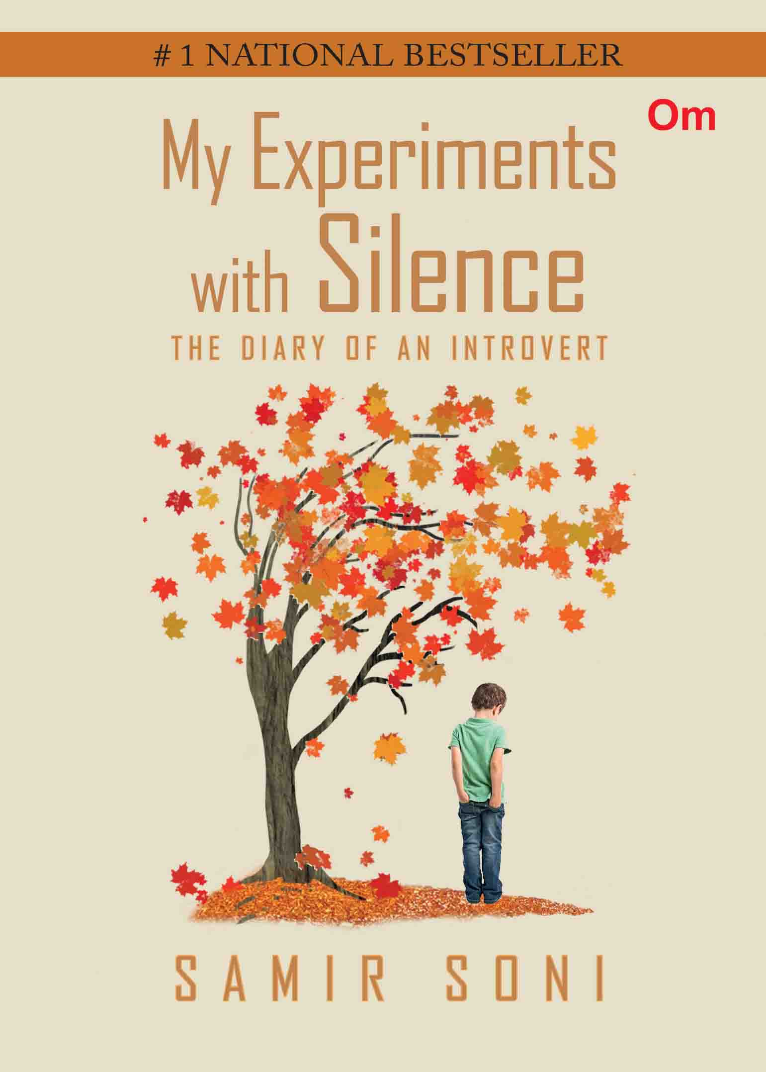 My Experiments with Silence: The Diary Of-An-Introvert by Samir Soni - Om Books