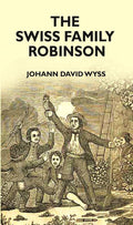 SWISS FAMILY ROBINSON - Gyan Books