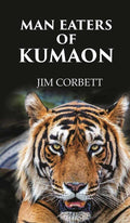 Man Eaters of Kumaon - Gyan Books