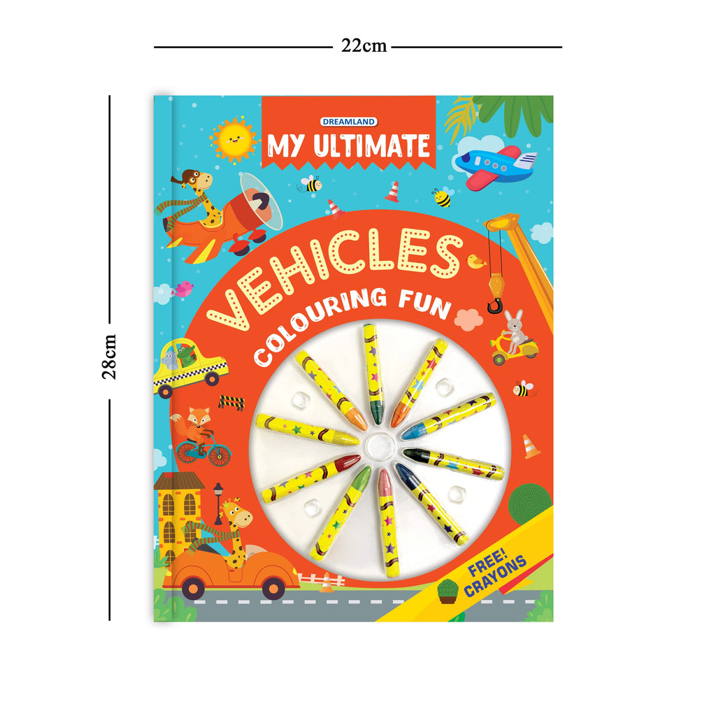 Dreamland Publications My Ultimate Vehicles Colouring Fun Book with Free Crayons : Children's Colouring Book