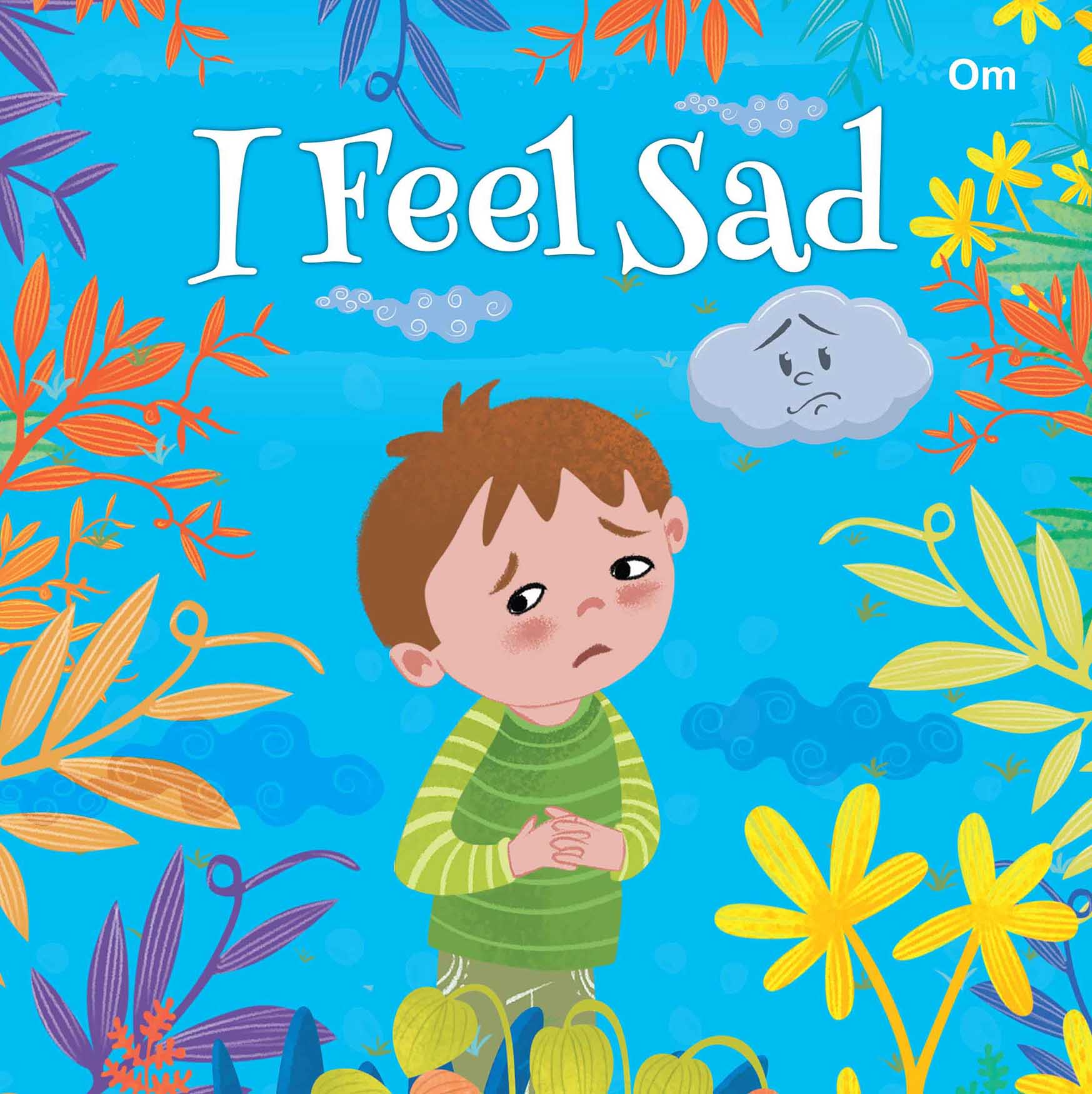 I Feel-Sad - Om Books