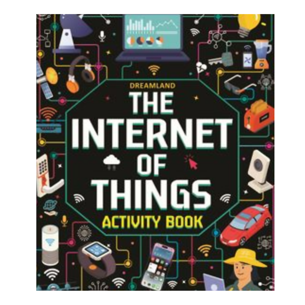 Dreamland Publications The Internet of Things Activity Book