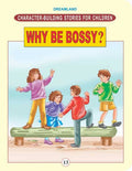 Dreamland Character Building - Why Be Bossy