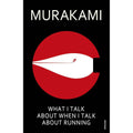 What I Talk About When I Talk About Running by Haruki Murakami