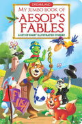 Dreamland My Jumbo Book Of Aesop's Fables