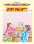 Dreamland Character Building - Why Fight