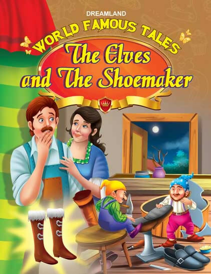 Dreamland World Famous Tales -The Elves and the Shoemaker