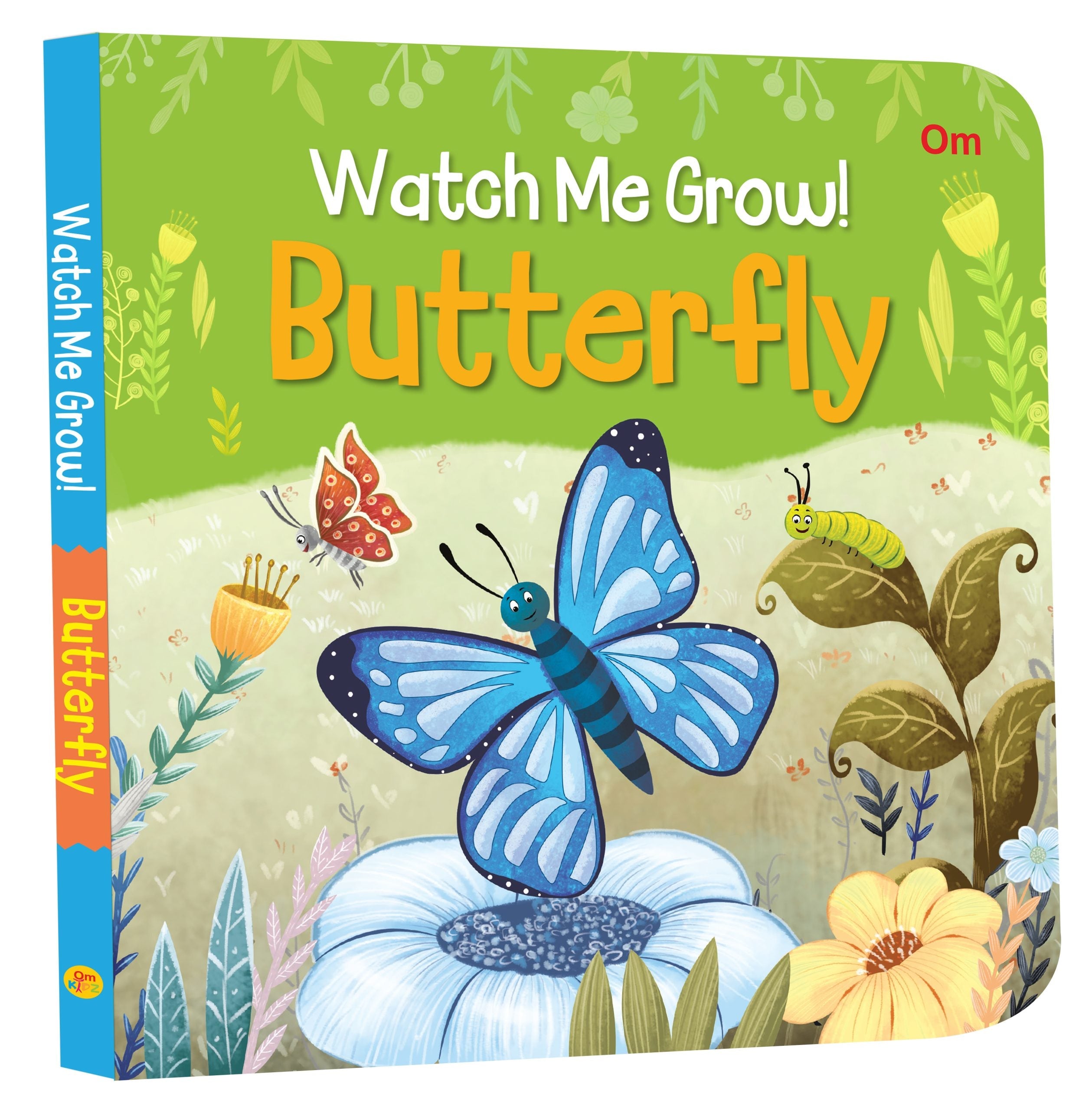 Watch Me Grow- Butterfly - Om Books