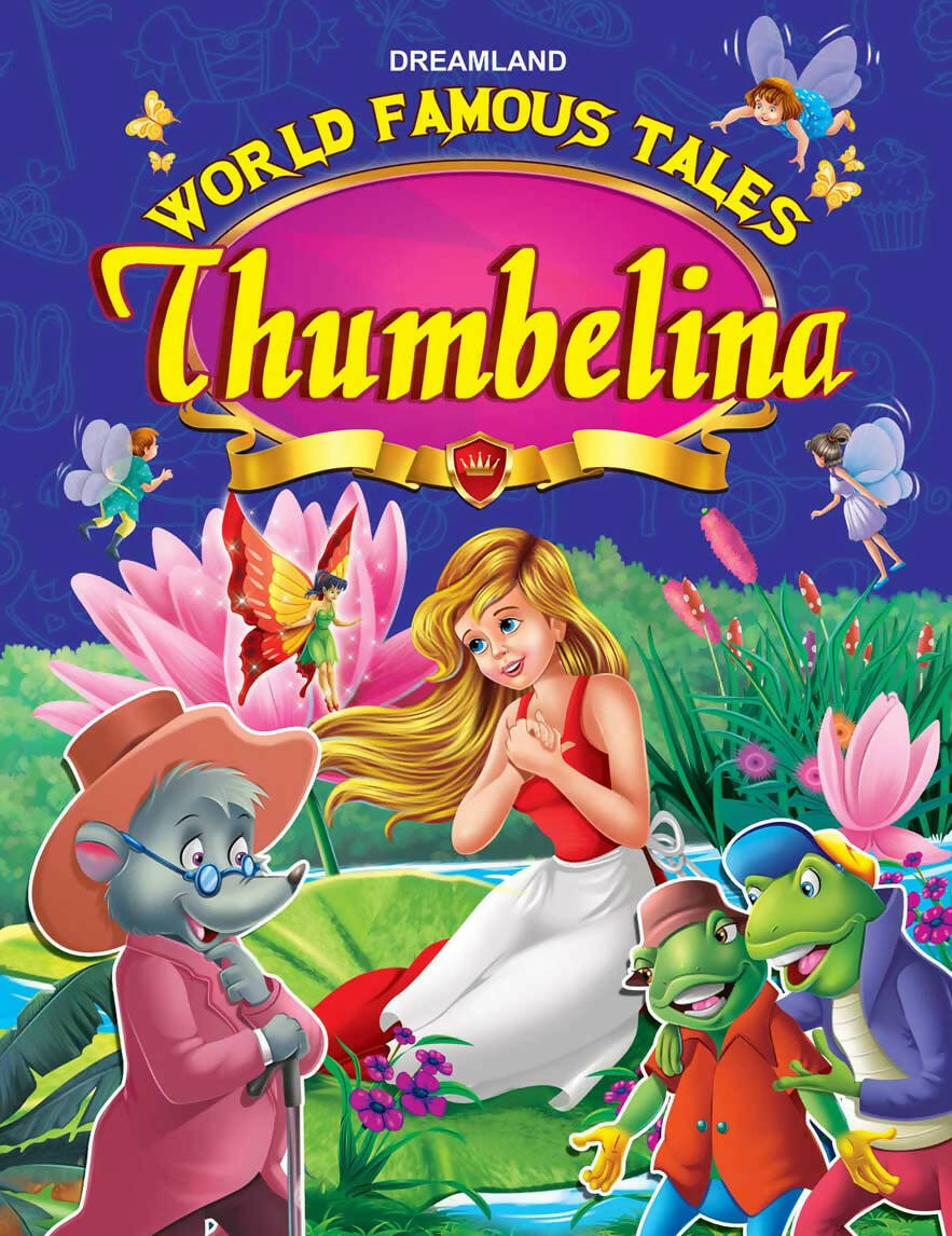 Dreamland World Famous Tales- Thumbelina