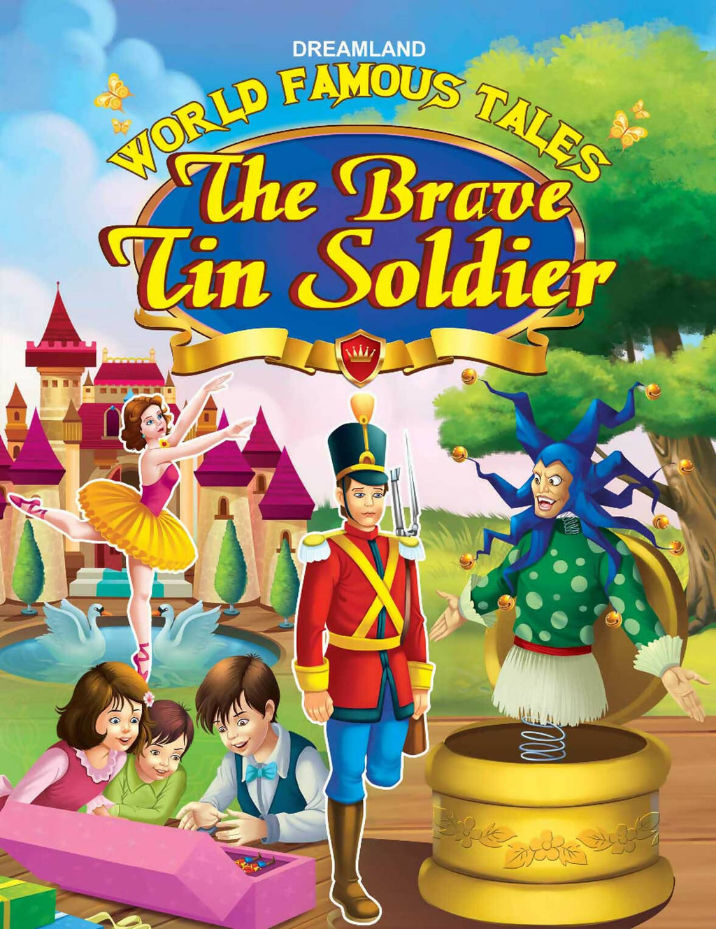 Dreamland World Famous Tales- The Brave Tin Soldier