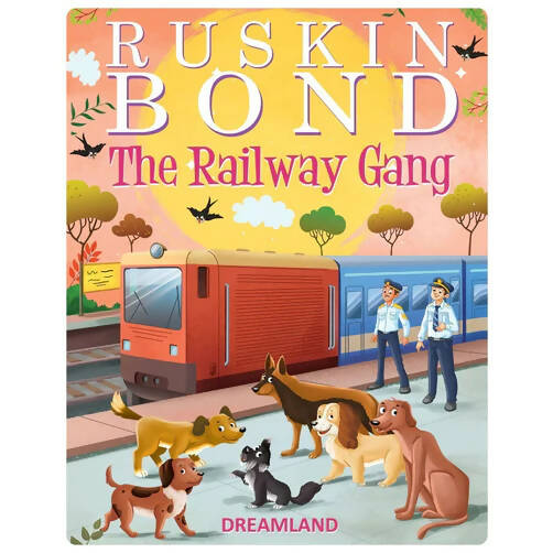 Dreamland The Railway Gang