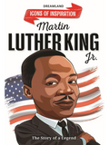 Dreamland Publications Martin Luther King Icons of Inspiration Illustrated Biography For Kids