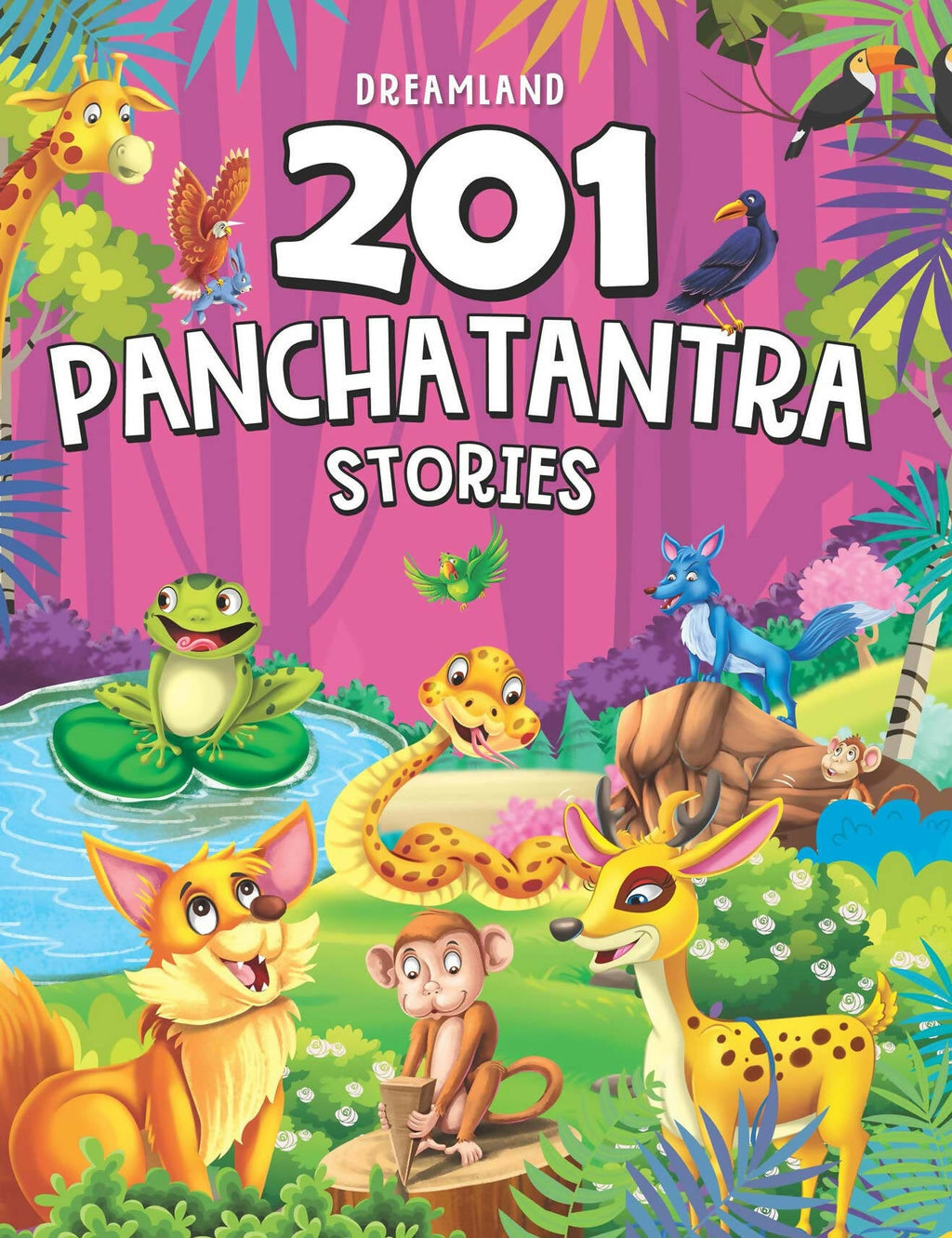 Dreamland 201 Panchantantra Stories : Children Story Book/ Traditional Stories/Early Learning Book